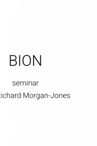 Bion seminar with Richard Morgan-Jones