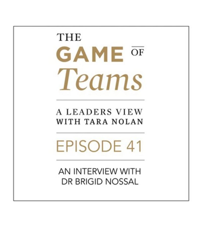 Tara Nolan’s The Game of Teams: A Conversation with Dr. Brigid Nossal